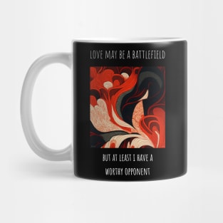 Heart shaped love T-Shirt Design for Valentine's Day "Love may be a battlefield.." Mug